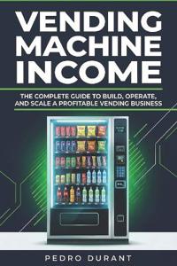 Starting a Vending Machine Business Guide