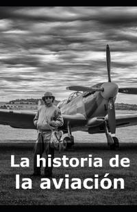 La historia de la aviación