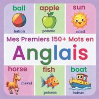 Mes Premiers +150 Mots en Anglais