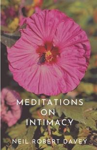 Meditations on Intimacy