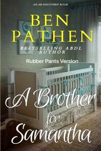 A Brother For Samantha (Rubber Pants Version)