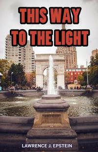 This Way to the Light