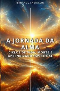 A Jornada Da Alma