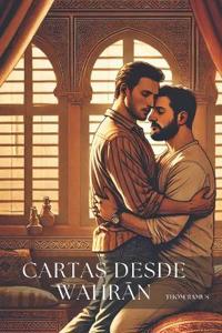 Cartas desde Wahran (Cartas desde Orán)