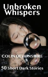Unbroken Whispers
