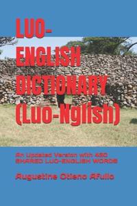 LUO- ENGLISH DICTIONARY (Luo-Nglish)