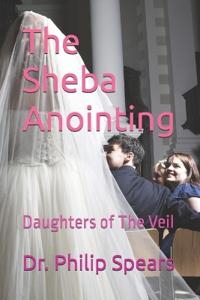 The Sheba Anointing