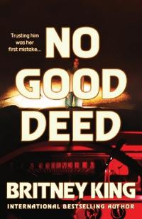 No Good Deed