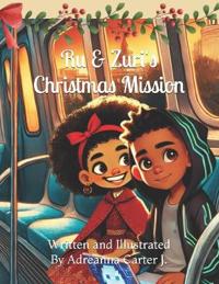 Ru & Zuri's Christmas Mission