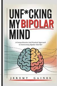 Unf*cking My Bipolar Mind