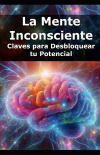 La Mente Inconsciente