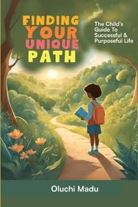 Finding Your Unique Path