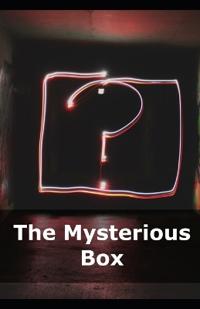 The Mysterious Box
