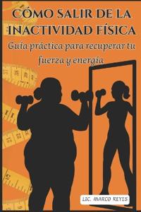 Cómo salir de la inactividad física