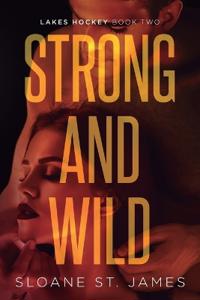 Strong and Wild