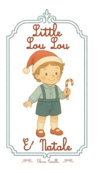 Little Lou Lou - é Natale