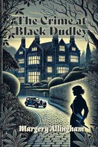 The Crime at Black Dudley