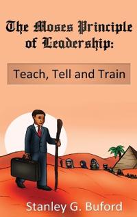 Kirjan kansi "The Moses Principle of Leadership"
