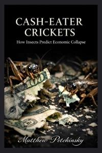 Cash-Eater Crickets