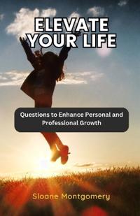 Elevate Your Life