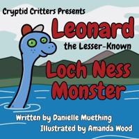 Leonard the Lesser-Known Loch Ness Monster
