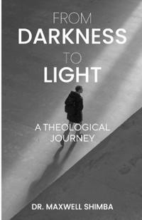 From Darkness to Light