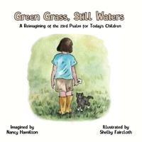 Green Grass, Still Water
