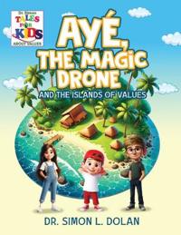 Bokomslag för "AYÉ, The Magic Drone and the Islands of Values"