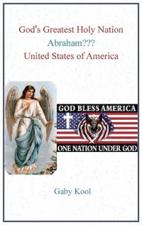 God's Greatest Holy Nation Abraham