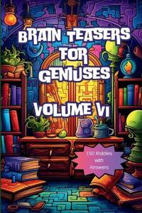 Brain Teasers for Geniuses