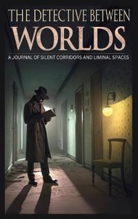 The Detective Between Worlds