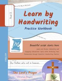 Handwriting Practice Workbook - The Lord's Prayer - Christian Prayers - Print, Level 3