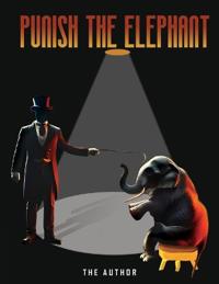 Bokomslag för "Punish the Elephant"