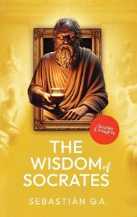Bokomslag för "The Wisdom of Socrates"