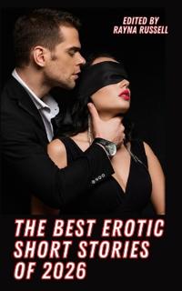 The Best Erotic Short Stories of 2026
