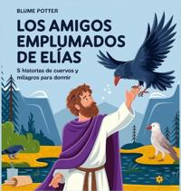 Bokomslag för "Los Amigos Emplumados De Elías"