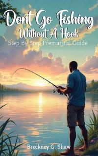 Bokomslag for "Don't Go Fishing Without A Hook"