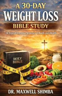 A 30-Day Weight Loss Bible Study