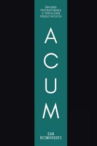 Now / Acum