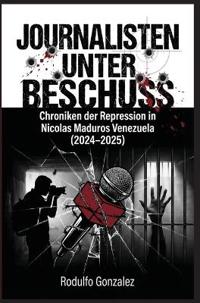 Journalisten unter Beschuss