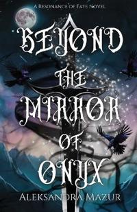 Beyond the Mirror of Onyx