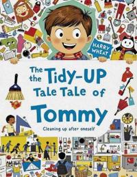 Bokomslag för "The Tidy-Up Tale of Tommy"