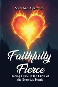 Faithfully Fierce