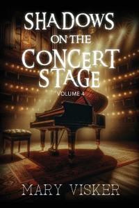 Shadows on the Concert Stage