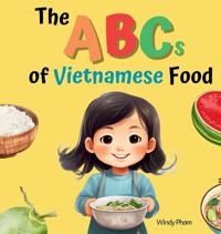 Bokomslag för "The ABCs of Vietnamese Food"