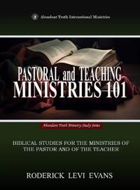 Pastoral and Teaching Ministries 101