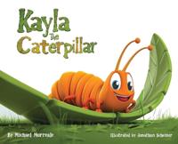 Bokomslag för "Kayla the Caterpillar"