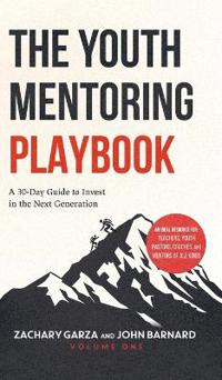 The Youth Mentoring Playbook Volume 1