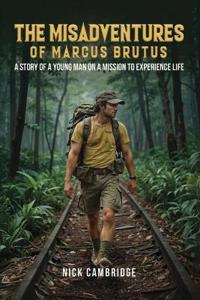 Misadventures of Marcus Brutus