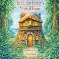 The Dublin Family Magical Home